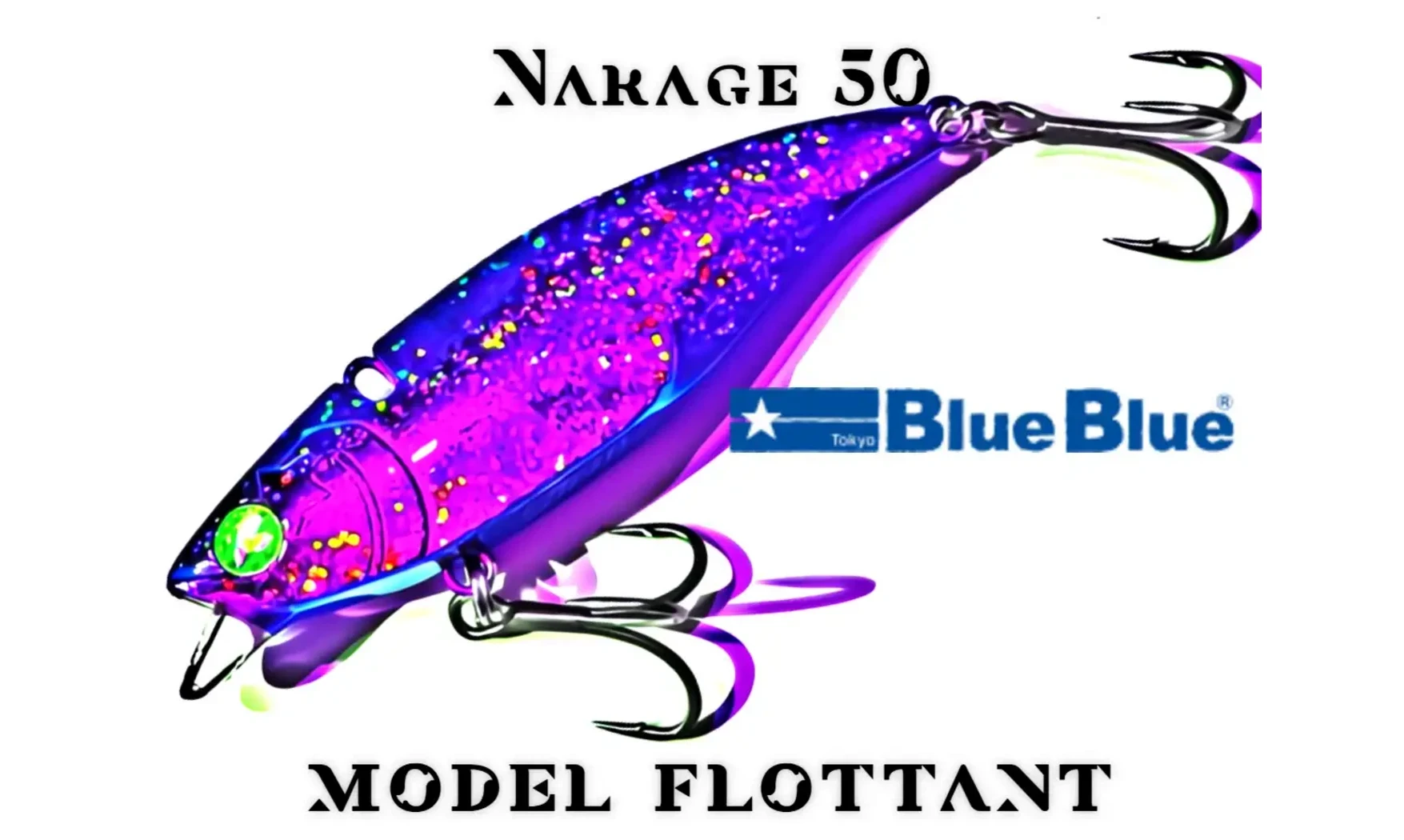 BLUEBLUE NARAGE 50 : LEURRE VIBRATION