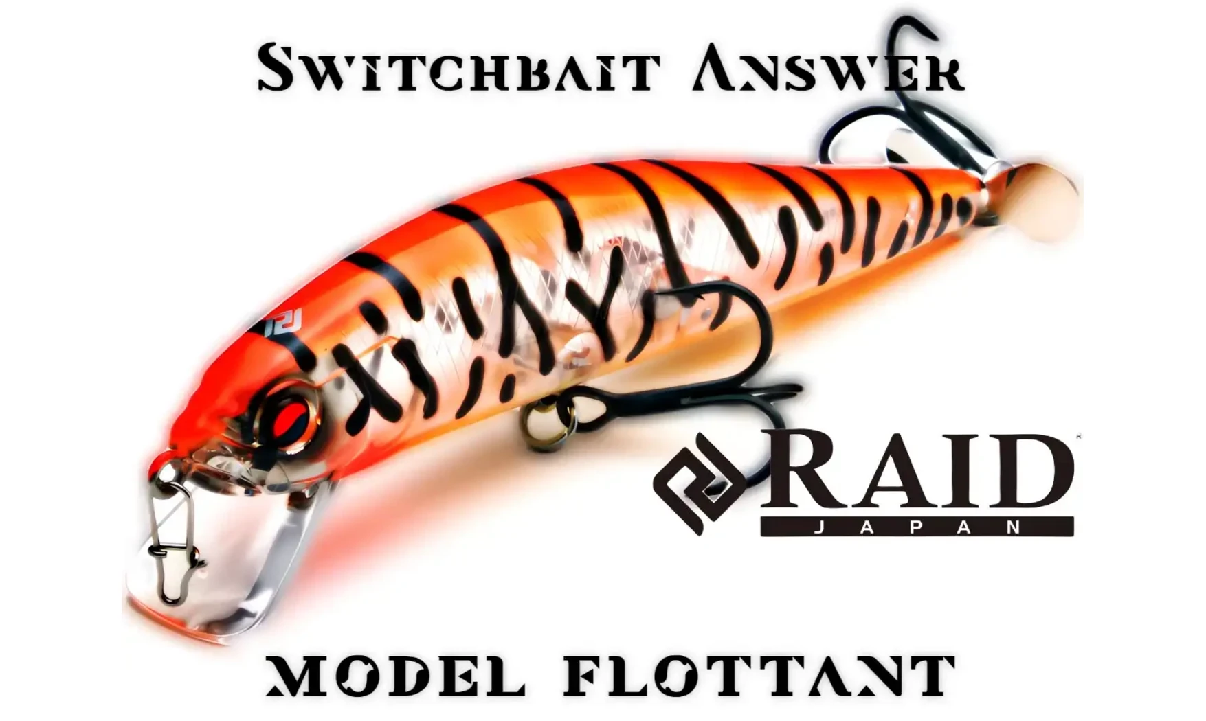 RAID JAPAN SWITCHBAIT ANSWER : TOPWATER