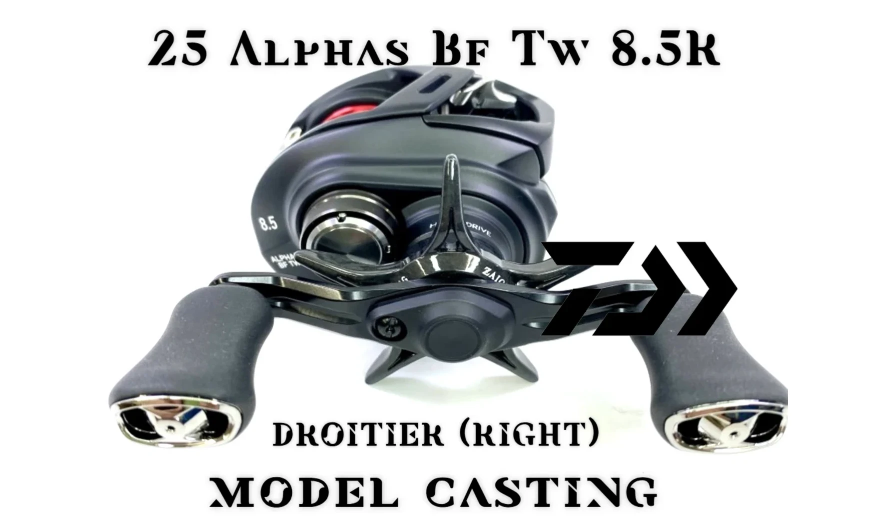 DAIWA 25 ALPHAS BF TW 8.5R DROITIER