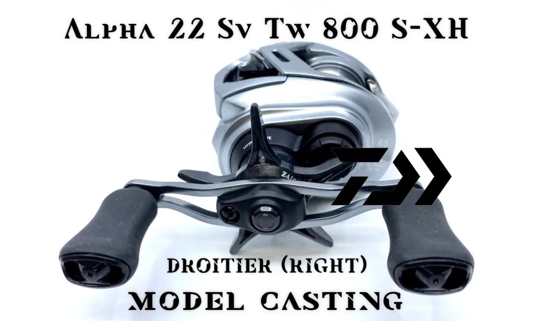 DAIWA 22 ALPHAS SV TW 800S-XH : DROITIER